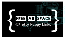 Free Ad Space at Pretty Happy Links